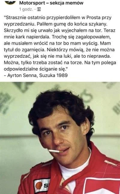 usunelisciemikonto - > Ayrton się trochę zagalopował i przeszarżował

@milosz1204: