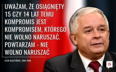 kuba70 - @mannoroth: Akurat L.Kaczyński bronił tego kompromisu aborcyjnego, a jego żo...