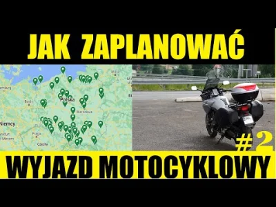 Motowszystko - Zapraszam na drugi odcinek motovloga motowszystko: Jak zaplanować wyja...