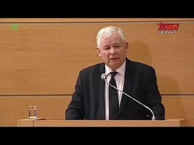Hissis - Prawilnie tylko przypominam, że Jarosław Kaczyński jest geniuszem polityczny...