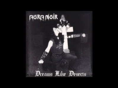 SatanisticMamut - Aura Noir - Dreams Like Deserts 

( ͡° ͜ʖ ͡°)

#blackmetal #met...