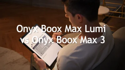 NaCzytnikuPL - Onyx Boox Max Lumi i Onyx Boox Max 3 to dwa duże narzędzia do robienia...