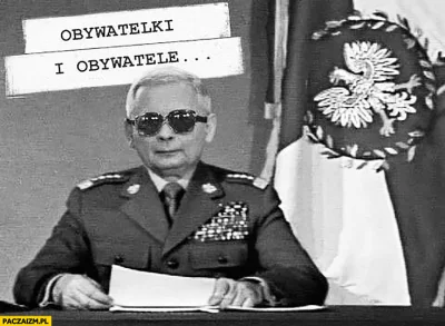 konradpra - Kaczyński i jego nierząd jest tak kompetentny że nawet stan wojenny potra...