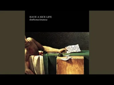 uncomfortably_numb - Have A Nice Life - Bloodhail
#muzyka #numbrekomenduje