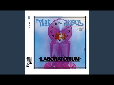 pekas - #muzyka #jazz #polskijazz #polskamuzyka 

Laboratorium - Pięciobój nowoczes...