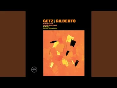 SonicYouth34 - Joao Gilberto & Stan Getz - Corcovado (Quiet Night Of Quiet Stars)
#m...
