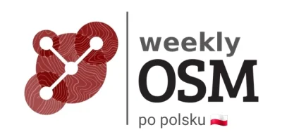 RicoElectrico - Od dzisiejszego wydania #537 weeklyOSM ma polską wersję - Tygodnik OS...