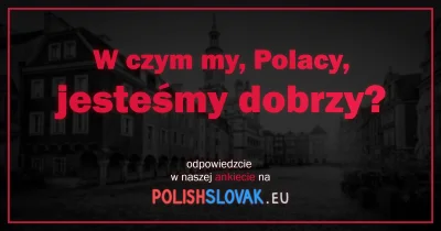 PolishSlovak - Hej! :)

Przygotowujemy na 11 listopada artykuł, w którym chcemy m.i...