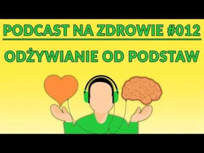 SVCXZ - Podcast Na Zdrowie #012: Odżywianie od podstaw
https://sebastianchudziak.pl/...