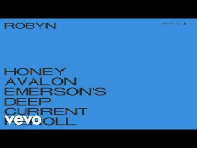 rukh - \#r #muzyka #muzykaelektroniczna #robyn

Robyn, Avalon Emerson - Honey (2020)