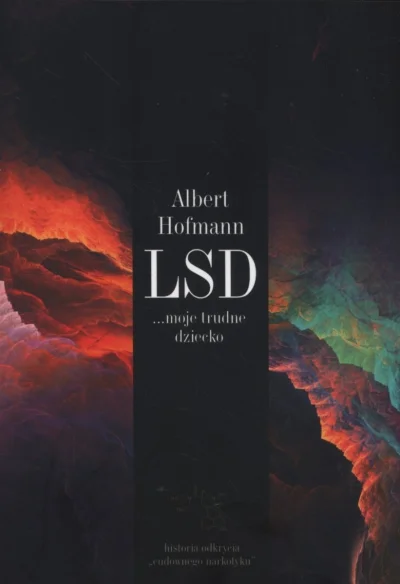 Lawsuit - Tytuł: LSD... moje trudne dziecko 
Autor: Albert Hofmann
Gatunek: naukowa
O...