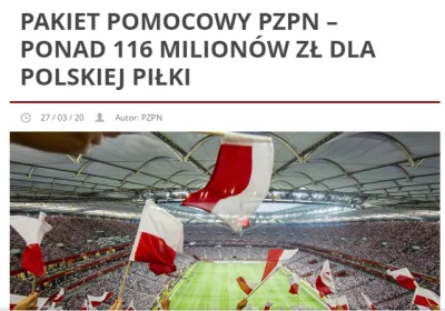 vvvariacik - PZPN wywalił 116 milionów na pomoc naszym gównoklubikom, a nie ma tych k...