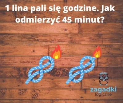 logiczno-matematycznie - @logiczno-matematycznie: Dodam że lina pali się nierównomier...