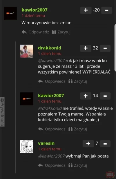 iMarek22 - @kawior2007: Wiedziałem ze skądś k---a ten nick kojarzę, 5 minut temu widz...