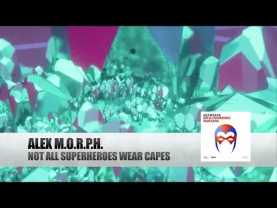 Reevhar - Alex M.O.R.P.H. - Not All Superheroes Wear Cape

#trance #muzykaelektroni...