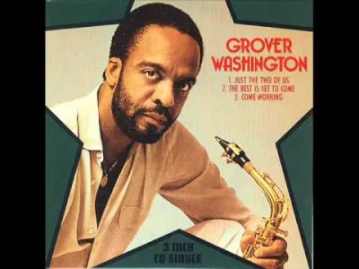 asdfghjkl - Grover Washington Jr. - Just the two od us #muzyka #starealejare