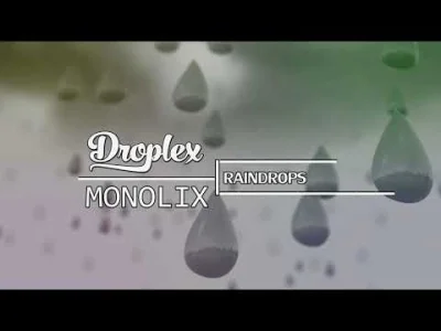 kamjad_91 - Stay at home ( ͡~ ͜ʖ ͡°)
Droplex X Monolix - Raindrops
#muzyka #muzykae...