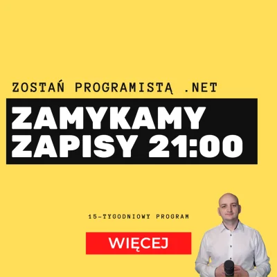 kazik- - Zostań Programistą .NET w 2021 (Startując Od Zera)

⛔ Dzisiaj zamykamy Zap...