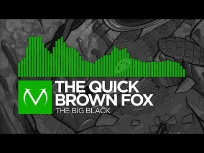 monarchy88 - ♪♫♪♫ The Quick Brown Fox - The Big Black ♪♫♪♫

Ok, pora na coś "normal...