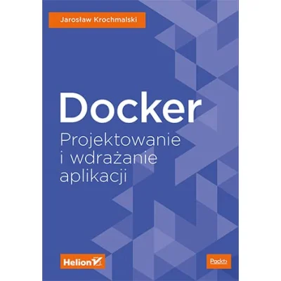 konik_polanowy - 512 + 1 = 513

Tytuł: Docker. Projektowanie i wdrażanie aplikacji
Au...