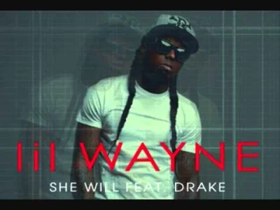p.....k - Lil Wayne - She Will Remix ft. Drake & Rick Ross / Tha Carter IV (2011)

...