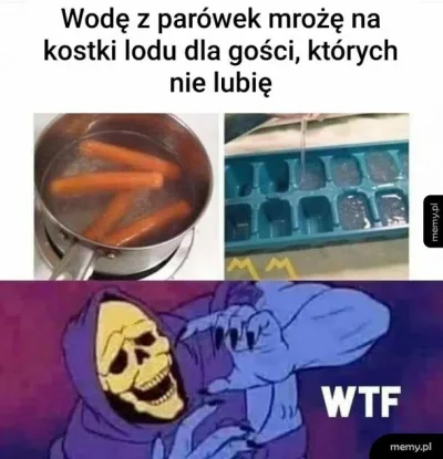 M.....M - a wy co dalej herbatę zalewacie wodą po parówkach?
#heheszki #humorobrazko...