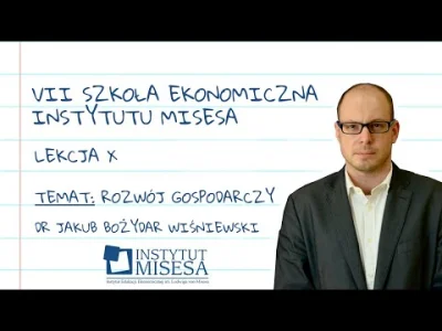 Jesper_Stromblad - Dobry wykład J.B.Wiśniewskiego z instytutu Misesa o wzroście i roz...