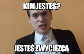 kulmegil - @Minieri:
 ...jesteś naszą zwycięzcą, mimo wszystko wynik jest nieważny, d...