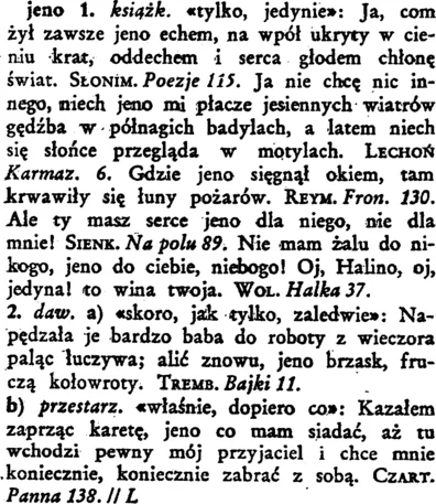 ZygmnuntIgthorn - > Wszystko spoko, ale to staropolskie "jeno" wtrącone jest zupełnie...