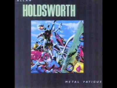 SonicYouth34 - Allan Holdsworth - Devil Take The Hidmost
#muzyka #80s #rock #jazz