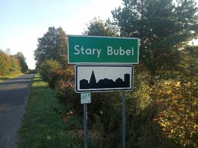 b.....7 - Miejscowość to Stary Bubel a nie Bubel Stary.