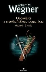 panpikuss - 566 + 1 = 567

Tytuł: Opowieści z meekhańskiego pogranicza Wschód-Zachód
...