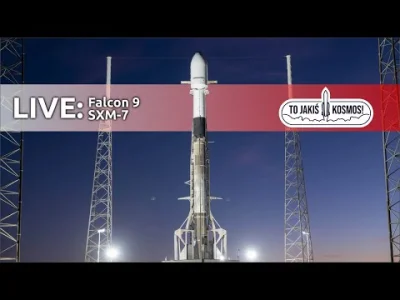 plaisant - LIVE [PL]: Start Falcon 9 - misja SXM-7 start o 18:30
#spacex #falcon9