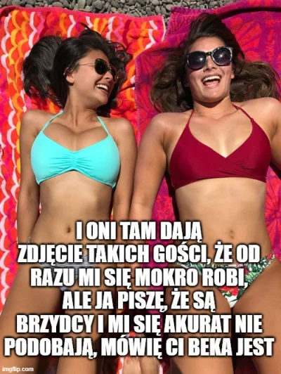 p.....2 - @LajfIsBjutiful: robisz swietne memy, ten Twoj jest jednym z moich ulubiony...