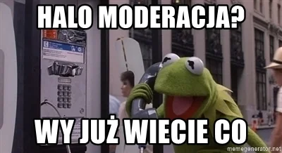 wszyscy - Permban @szunis, Wypokowa moderacja *****.
#moderacjacontent #moderacja #o...