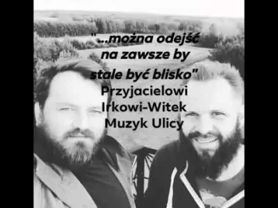 PieszyEasyRider - Dam wam radę, doceniajcie najbliższych, przyjaciół, całą rodzinę.. ...