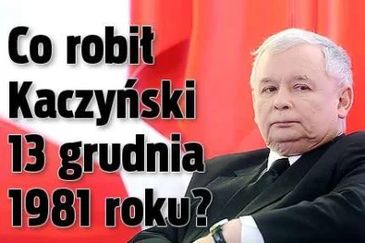 wshk - @leenny44: Kaczyński i stan wojenny?