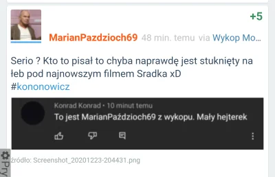 O.....7 - No i wyszło szydło na mydło. Tak jak pisałem to jest marianek69. Już inni l...