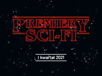 Perspektyma - Zestawienie premier sci-fi na I kwartał 2021.

Zapraszam na bloga: ht...