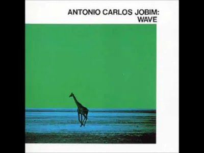 konsonanspoznawczy - Antonio Carlos Jobim - Wave (album, 1967)

Miód dla duszy

#muzy...