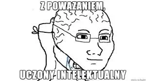 Turambar022 - > Szanowny Panie,

jeżeli to są Pańskie jedyne osiągnięcia i jest Pan ...