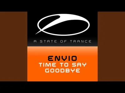 robid - #codziennietrance #trance #muzykaelektroniczna

Envio - Time To Say Goodbye...