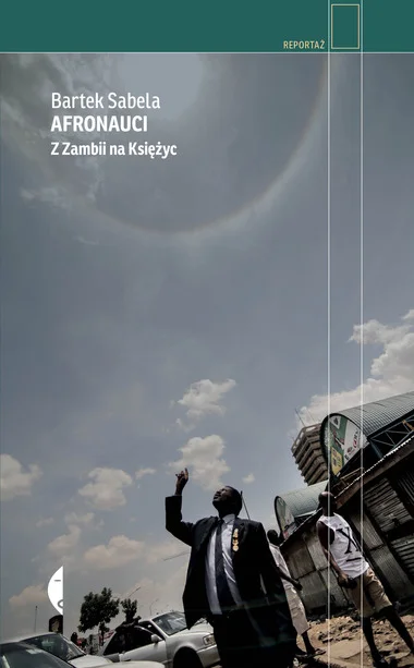 karololo - Ukazał się o tym także reportaż B. Sabela "Afronauci. Z Zambii na Księżyc"...