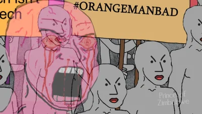 M.....M - @OjciecPracz: Orange man bad :D