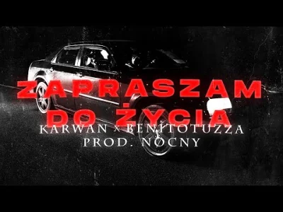 harnas_sv - Karwan ft. BENITO TUZZA - Zapraszam Do Życia (prod. NOCNY)

#!$%@? ten ...