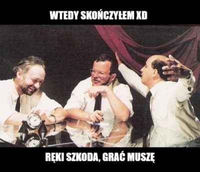 PorzeczkowySok - Mema zrobiłem:

#kaczmarski #heheszki #humorobrazkowy