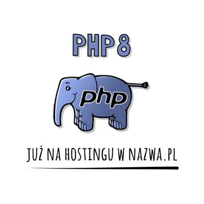 nazwapl - Długo wyczekiwana, ósma wersja PHP już na hostingu w nazwa.pl!

Programis...