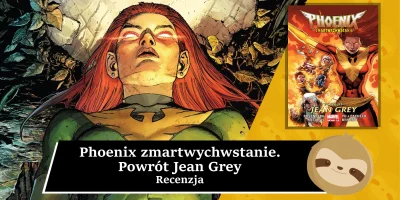 szogu3 - ❗ „Phoenix: Zmartwychwstanie. Powrót Jean Grey” to bez wątpienia jedna z naj...