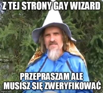 Dupcyfer - @drago110: @Koliat: Cloudflare jest be.
Tylko Gay Wizard jak vikop!