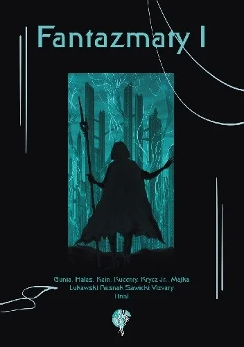 ryhu - 168 + 1 = 169

Tytuł: Fantazmaty 1
Autor: zbiorowy
Gatunek: sf/fantasy
ISBN: 9...